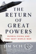 Kniha: The Return of Great Powers (Jim Sciutto). Penguin Books, 2024