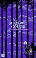 Kniha: The Shadow in The Corner & Other Classic Ghost Stories (Marcus (Ed) Clapham). Pan Macmillan, 2024