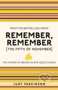 Kniha: Remember, Remember (The Fifth of November) (Judy Parkinson). Michael O'Mara Books Ltd, 2011