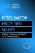 Kniha: Facts, Values, and Norms (Peter Railton). Cambridge University Press, 2010