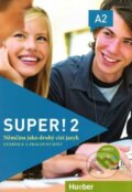 Kniha: Super! 2/A2: učebnice a pracovní sešit s kódem (Carmen Cristache a Sara Vicente)