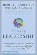 Kniha: Scaling Leadership C (Robert J. Anderson a William A. Adams). Folio, 2019