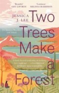 Kniha: Two Trees Make a Forest : On Memory, Migration and Taiwan (J. Jessica Lee). Little, Brown Book Group, 2020