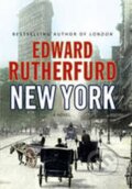 Kniha: New York (Edward Rutherfurd). Random House, 2009
