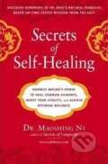Kniha: Secrets of Self-Healing (Maoshing Ni). Avery, 2009