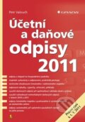 Kniha: Účetní a daňové odpisy 2011 (Petr Valouch). Grada