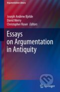 Kniha: Essays on Argumentation in Antiquity (Joseph Andrew Bjelde). Springer International Publishing, 2021