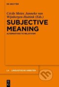 Kniha: Subjective Meaning (Janneke van Wijnbergen-Huitink). De Gruyter, 2016