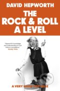 Kniha: Rock & Roll A Level: The only quiz book you need (David Hepworth)