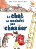 Kniha: Le chat ne sachant pas chasser (John Yeoman). Gallimard, 2012