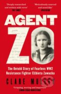 Kniha: Agent Zo (Clare Mulley). , 2025
