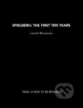 Kniha: Spielberg: The First Ten Years (Laurent Bouzereau). Titan Books, 2023