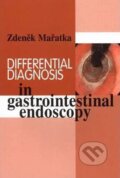 Kniha: Differential Diagnosis in Gastrointestinal Endoscopy (Zdeněk Mařatka). Karolinum, 2003
