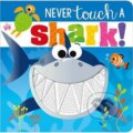 Kniha: Never Touch a Shark! (neuvedený autor). Folio, 2019
