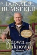 Kniha: Known and Unknown - : A Memoir (Donald Rumsfeld). Sentinel, 2013