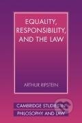 Kniha: Equality, Responsibility, and the Law (Arthur Ripstein). Cambridge University Press, 2001