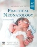 Kniha: Workbook in Practical Neonatology (Mervin C. Yoder a Richard A. MD Polin). Elsevier Science, 2019