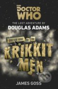 Doctor Who and the Krikkitmen - Douglas Adams, Douglas Adams, BBC Books, 2018