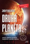 Druhá planéta - Jana Plauchová, Artis Omnis, 2019