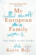 My European Family - Karin Bojs, Bloomsbury, 2018