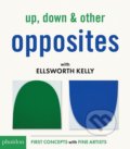 Up, Down and Other Opposites with Ellsworth Kelly - Ellsworth Kelly, 2018