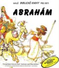 Kniha: Abrahám (Medzinárodná biblická spoločnosť). Medzinárodná biblická spoločnosť, 1999