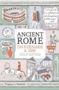 Ancient Rome on Five Denarii a Day - Philip Matyszak, Thames & Hudson, 2018