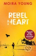 Kniha: Rebel Heart (Moira Young). Scholastic, 2017