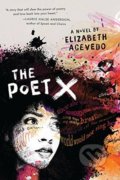 Kniha: The Poet X (Elizabeth Acevedo). Electric Monkey, 2018