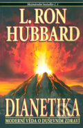 Dianetika - Moderní věda o duševním  zdraví - L. Ron Hubbard, New era, 2009