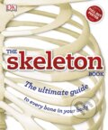 The Skeleton Book, Dorling Kindersley, 2016