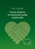 Princip solidarity ve financování služeb sociální péče - Petr Vojtíšek, Univerzita Karlova v Praze, 2018