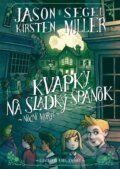 E-kniha: Nočné mory! Kvapky na sladký spánok (Jason Segel a Kirsten Miller)