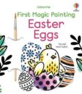 Kniha: First Magic Painting Easter Eggs (Abigail Wheatley). Usborne, 2023