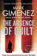 Kniha: The Absence of Guilt (Mark Gimenez). Little, Brown, 2017