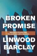 Kniha: Broken Promise (Linwood Barclay). Orion