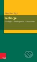 Kniha: Seelsorge (Ralph Kunz). Vandenhoeck & Ruprecht, 2016
