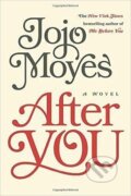 Kniha: After You : A Novel (Jojo Moyesová)