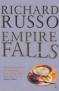 Kniha: Empire Falls (Richard Russo). , 2002