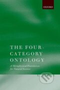 Kniha: The Four-Category Ontology (E. J. Lowe). OUP Oxford, 2007