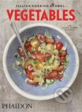 Kniha: Italian Cooking School: Vegetables (autorů kolektiv). Phaidon, 2016