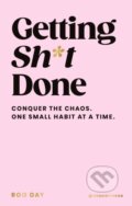 Kniha: Getting Sh*t Done (Roo Day). Ebury, 2025