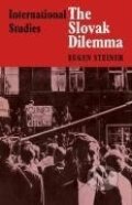 Kniha: The Slovak Dilemma (Steiner). Cambridge University Press, 2008