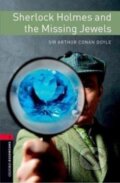Kniha: Oxford Bookworms Library New Edition 3 Sherlock Holmes and the Missing Jewels (Conan Arthur Doyle). Oxford University Press, 2023