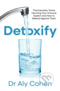 Kniha: Detoxify (Dr Aly Cohen). HarperCollins Publishers, 2025