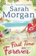 Kniha: First Time in Forever : Book 1 (Sarah Morgan). Mills & Boon, 2015