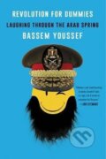 Kniha: Revolution for Dummies : Laughing through the Arab Spring (Bassem Youssef). HarperCollins, 2018