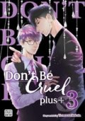 Kniha: Don´t Be Cruel: plus+, Vol. 3 (Yonezou Nekota). Viz Media, 2024