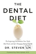 Kniha: The Dental Diet (Dr Steven Lin). Hay House, 2019
