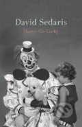 Kniha: Happy-Go-Lucky (David Sedaris)